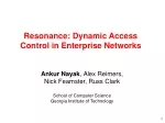 Resonance: Dynamic Access Control in Enterprise Networks - slide 1