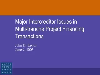 Major Intercreditor Issues in Multi-tranche Project Financing Transactions