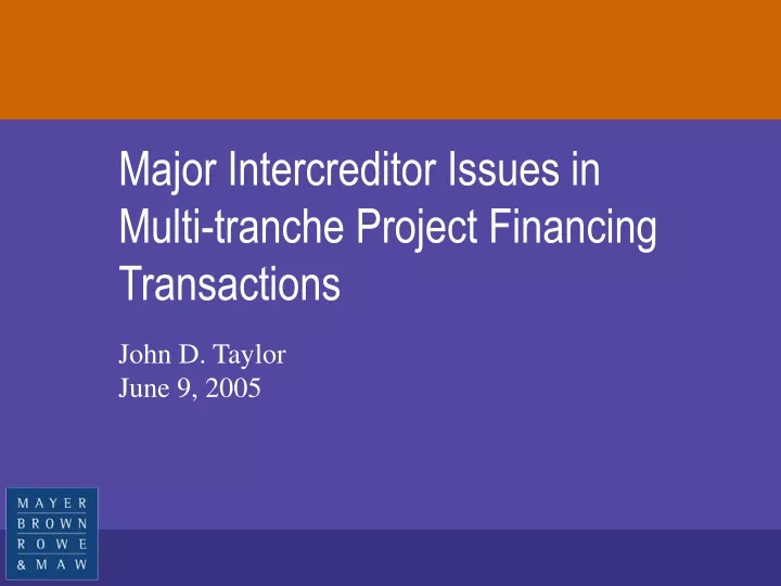 major intercreditor issues in multi tranche project financing transactions