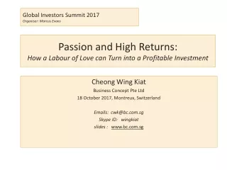 Passion and High Returns:  How a Labour of Love can Turn into a Profitable Investment