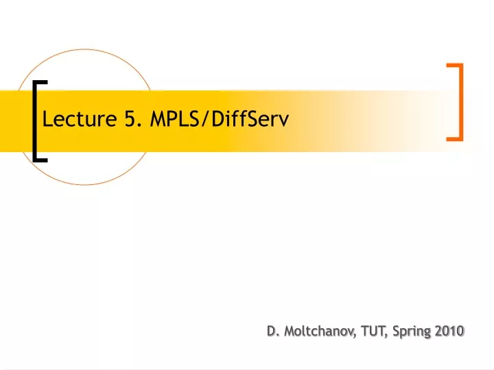 lecture 5 mpls diffserv