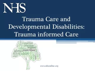 Trauma Care and Developmental Disabilities: Trauma informed Care