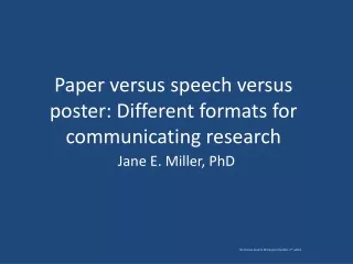 Paper versus speech versus poster: Different formats for communicating research