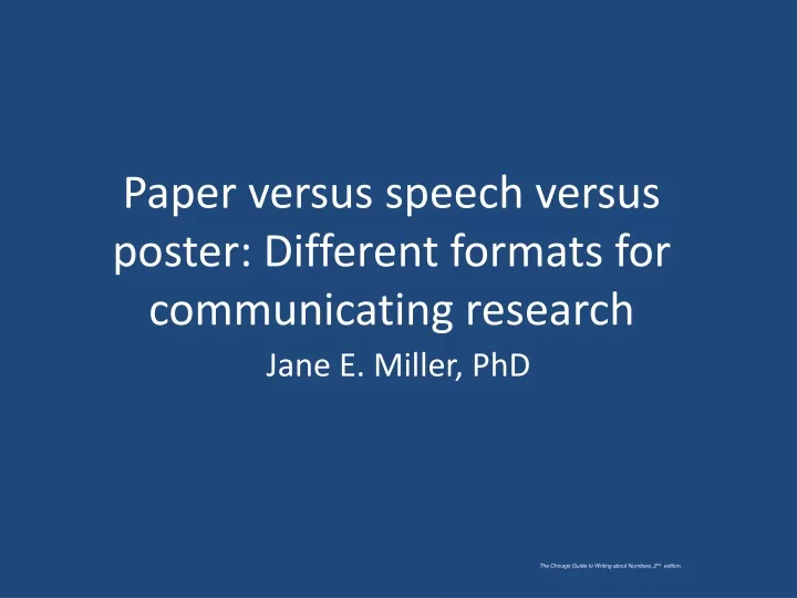 paper versus speech versus poster different formats for communicating research
