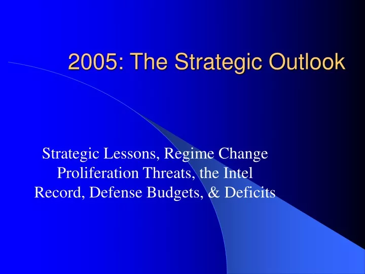 2005 the strategic outlook