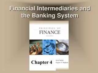 Financial Intermediaries and the Banking System