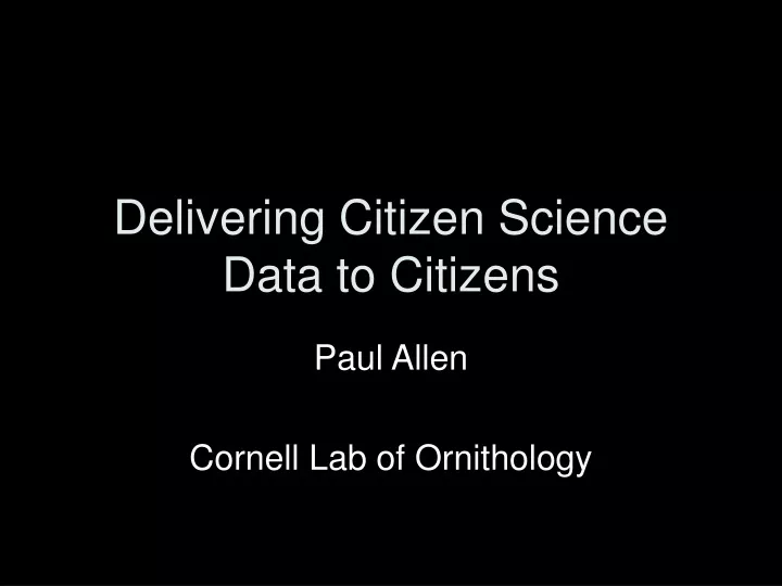delivering citizen science data to citizens