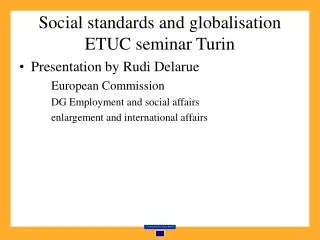 Social standards and globalisation ETUC seminar Turin