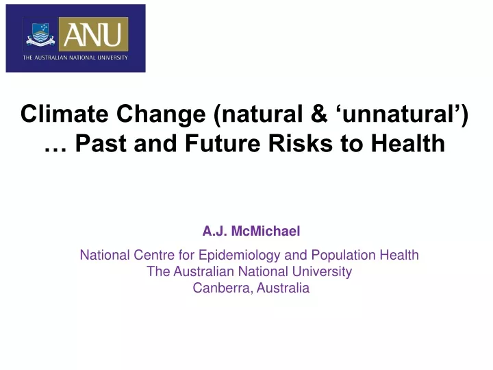 climate change natural unnatural past and future risks to health