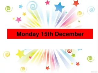 Monday 15th December