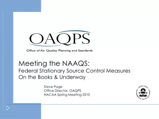 Meeting the NAAQS:   Federal Stationary Source Control Measures  On the Books &amp; Underway