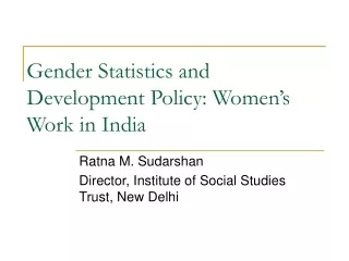 Gender Statistics and Development Policy: Women’s Work in India