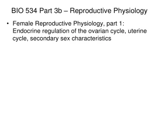 BIO 534 Part 3b – Reproductive Physiology