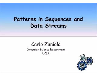 Patterns in Sequences and  Data Streams