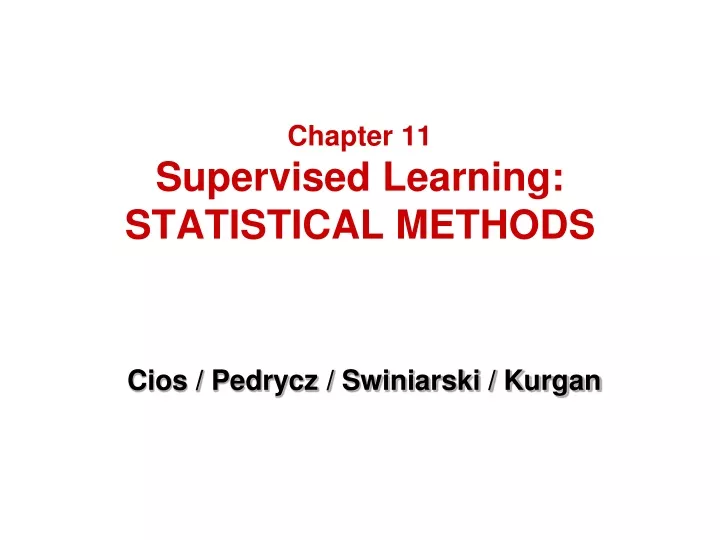 chapter 11 supervised learning statistical methods