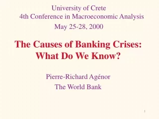 The Causes of Banking Crises:  What Do We Know?