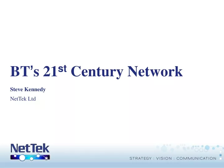 bt s 21 st century network