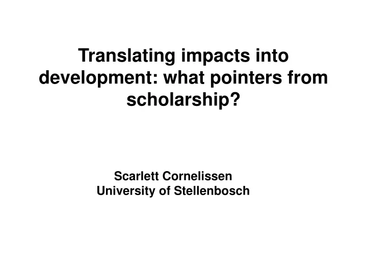 translating impacts into development what