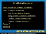 Combining Sentences - slide 1