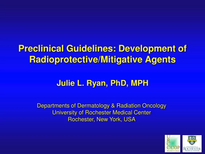 preclinical guidelines development of radioprotective mitigative agents