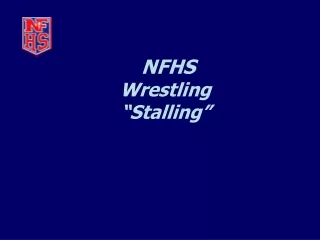 NFHS  Wrestling  “Stalling”