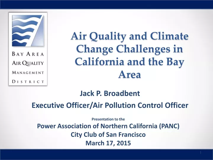 air quality and climate change challenges in california and the bay area
