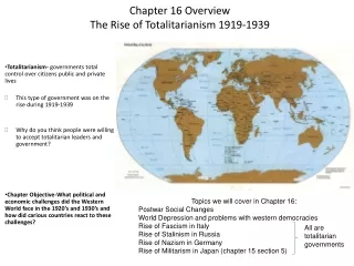Chapter 16 Overview The Rise of Totalitarianism 1919-1939