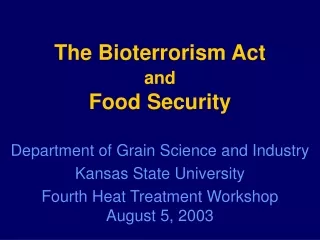 The Bioterrorism Act and Food Security