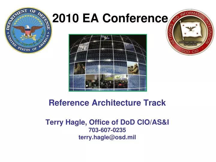 reference architecture track terry hagle office of dod cio as i 703 607 0235 terry hagle@osd mil