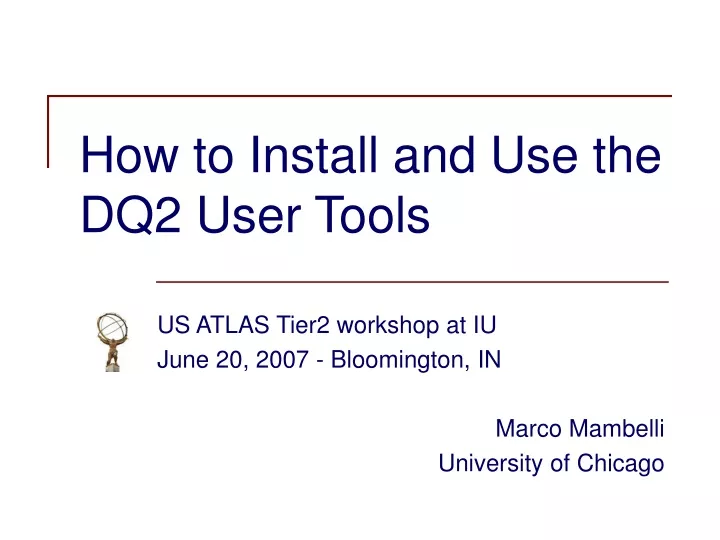 how to install and use the dq2 user tools