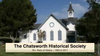 The Chatsworth Historical Society 50+ Years of History – 1963 to 2017