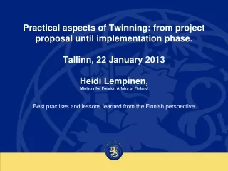 Best practises and lessons learned from the Finnish perspective