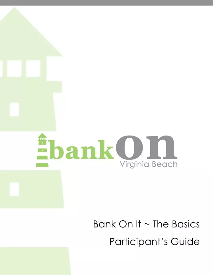 bank on it the basics participant s guide
