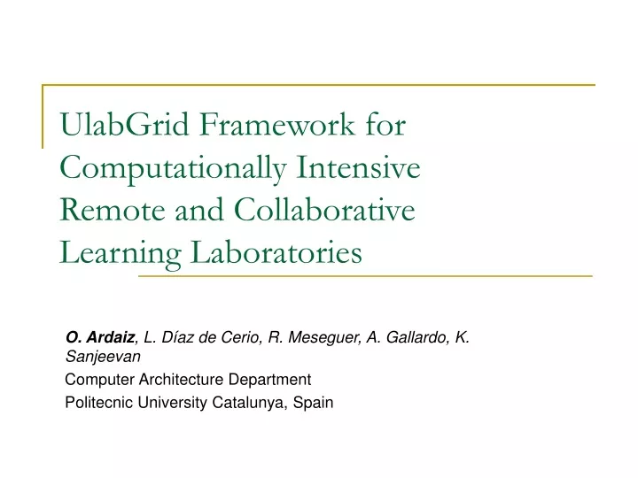 ulabgrid framework for computationally intensive remote and collaborative learning laboratories