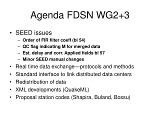 Agenda FDSN WG2+3