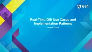Real-Time GIS Use Cases and Implementation Patterns