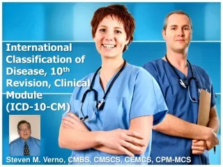 International Classification of Disease, 10 th  Revision, Clinical Module  (ICD-10-CM)