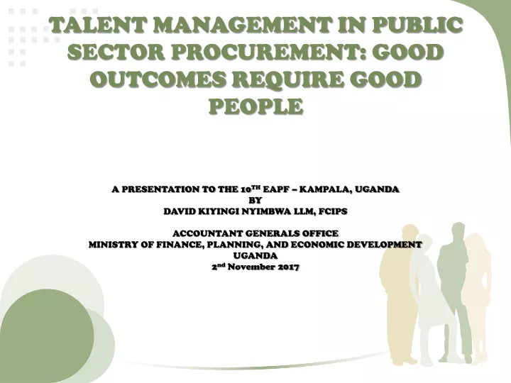 talent management in public sector procurement good outcomes require good people