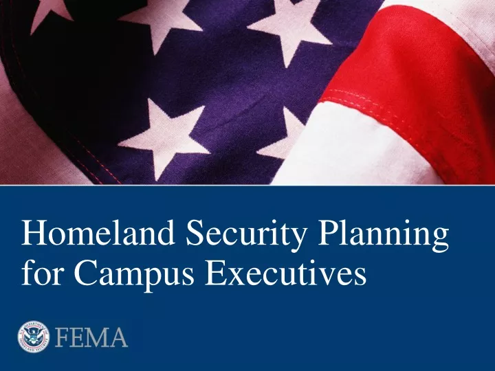 homeland security planning for campus executives