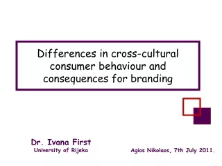Differences in cross-cultural consumer behaviour and consequences for branding