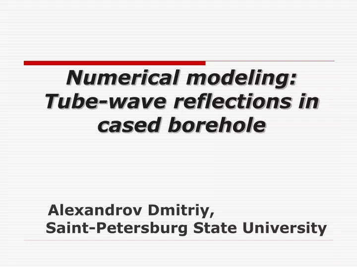 numerical modeling tube wave reflections in cased