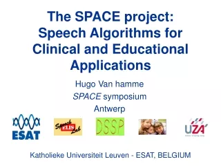 The SPACE project: Speech Algorithms for Clinical and Educational Applications