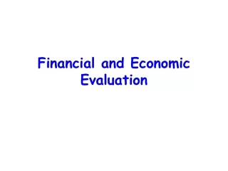 Financial and Economic Evaluation