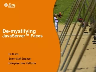 De-mystifying  JavaServer ™ Faces