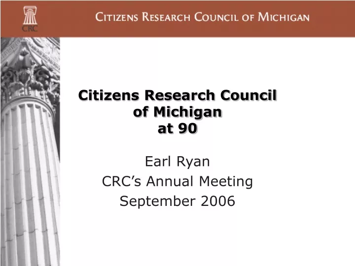 citizens research council of michigan at 90