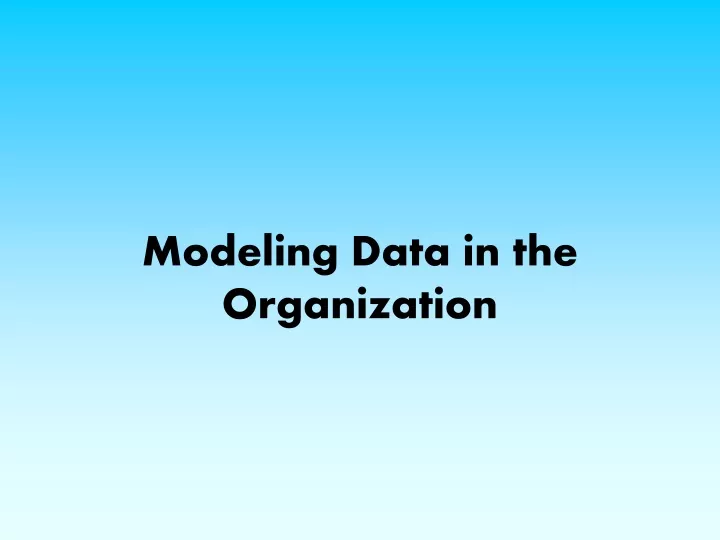 modeling data in the organization