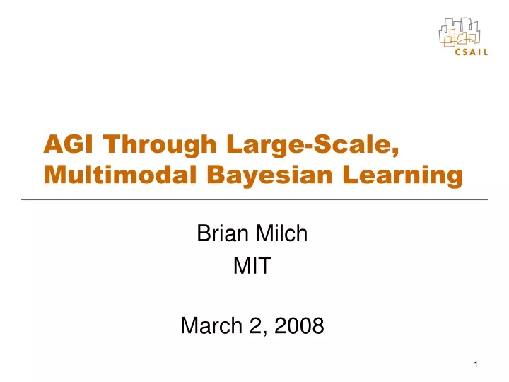 agi through large scale multimodal bayesian learning