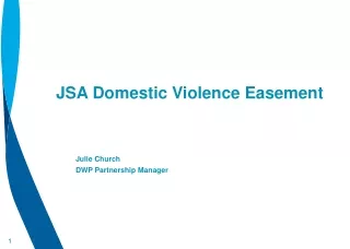 JSA Domestic Violence Easement Julie Church DWP Partnership Manager