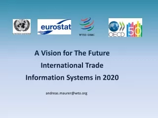 A Vision for The Future International Trade Information Systems in 2020