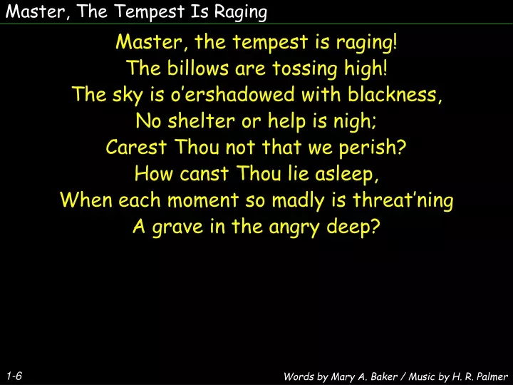 master the tempest is raging